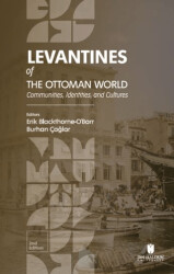 Levantines of the Ottoman World: Communities, Identities, and Cultures - İbn Haldun Üniversitesi Yayınları