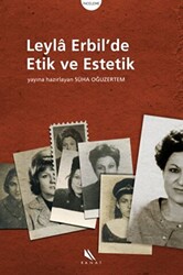 Leyla Erbil’de Etik ve Estetik - 1