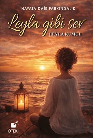 Leyla Gibi Sev Hayata Dair Farkındalık - 1
