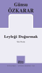Leyleği Doğurmak - Mitos Boyut Yayınları