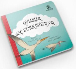 Leylekler Göç Etmek İstemiyor - Bilgi Ağacı Yayınları