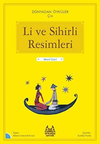 Li ve Sihirli Resimleri - Dünyadan Öyküler Çin - 1