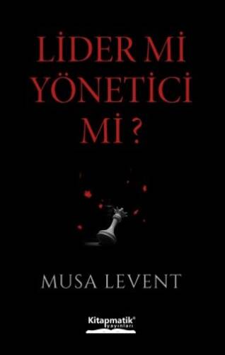 Lider mi Yönetici mi? - 1