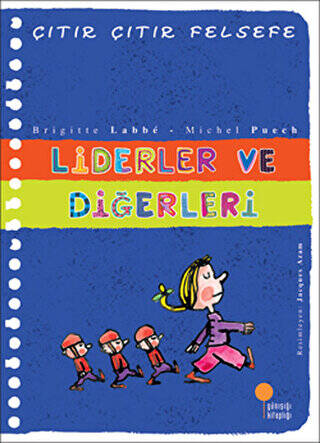 Liderler ve Diğerleri - Çıtır Çıtır Felsefe 13 - 1