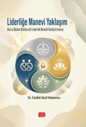 Liderliğe Manevi Yaklaşım - Nobel Bilimsel Eserler