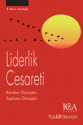 Liderlik Cesareti Kendini Dönüştür, Toplumu Dönüştür - 1