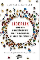 Liderlik Hakkında Bilmedikleriniz Fakat Muhtemelen Bilmeniz Gerekenler - 1