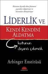 Liderlik ve Kendi Kendini Aldatma - 1