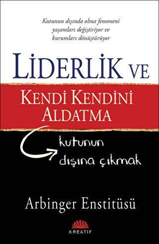 Liderlik ve Kendi Kendini Aldatma - 1