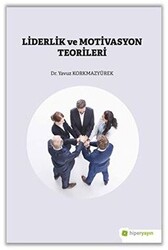 Liderlik ve Motivasyon Teorileri - 1