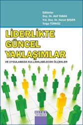 Liderlikte Güncel Yaklaşımlar ve Uygulamada Kullanılabilecek Ölçekler - 1