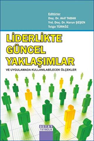 Liderlikte Güncel Yaklaşımlar ve Uygulamada Kullanılabilecek Ölçekler - 1