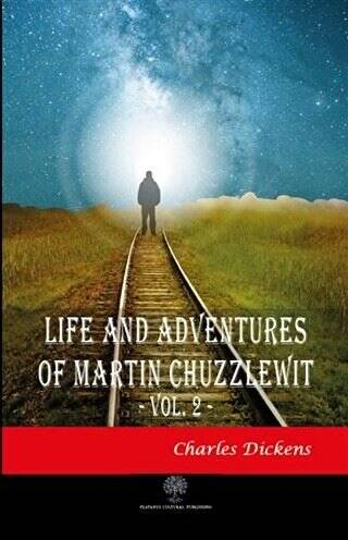 Life And Adventures Of Martin Chuzzlewit Vol. 2 - 1