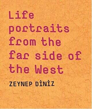 Life Portraits From the Far Side of the West - 1