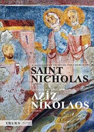 Likya`da Bir Anıt: Myra`nın Aziz Nikolaos Klisesi - A Monument In Lycia: The Church Of Saint Nicholas In Myra - 1