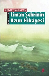 Liman Şehrinin Uzun Hikayesi - 1