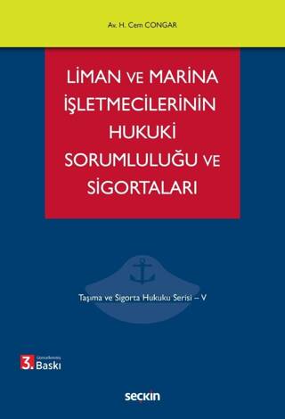 Liman ve Marina İşletmecilerinin Hukuki Sorumluluğu ve Sigortaları - 1