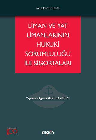 Liman ve Yat Limanlarının Hukuki Sorumluluğu ile Sigortaları - 1