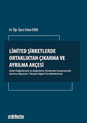 Limited Şirketlerde Ortaklıktan Çıkarma ve Ayrılma Akçesi - 1