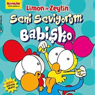 Limon ile Zeytin - Seni Seviyorum Babişko - 1