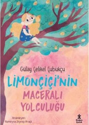 Limonçiçi’nin Maceralı Yolculuğu - 1