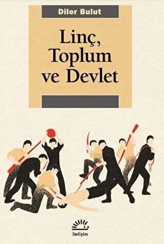 Linç, Toplum ve Devlet - 1