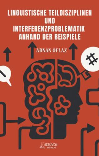 Lınguıstısche Teıldıszıplınen Und Interferenzproblematık Anhand Der Beıspıele - 1