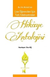 Lise Öğrencileri İçin Türk Edebiyatından Hikaye Antolojisi - 1