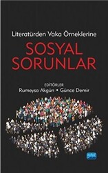 Literatürden Vaka Örneklerine Sosyal Sorunlar - 1