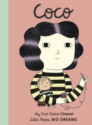 Little People, BIG DREAMS: Coco Chanel Board Book - 1