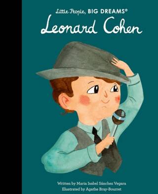Little People, Big Dreams: Leonard Cohen - 1