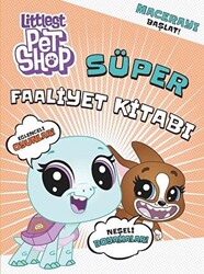Littlest Pet Shop - Süper Faaliyet Kitabı - 1