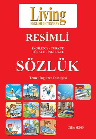 Living English Dictionary Resimli İngilizce - Türkçe Türkçe - İngilizce Sözlük - 1