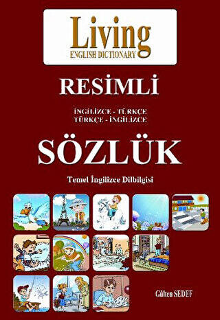 Living English Dictionary Resimli İngilizce - Türkçe Türkçe - İngilizce Sözlük - 1