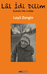 Lâl İdi Dilim - Leyli Zengin - Babıali Kitaplığı