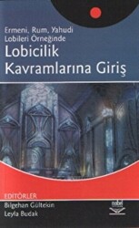 Lobicilik Kavramlarına Giriş - Nobel Akademik Yayıncılık
