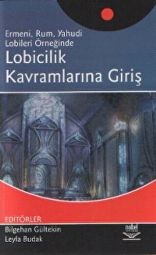 Lobicilik Kavramlarına Giriş - 1