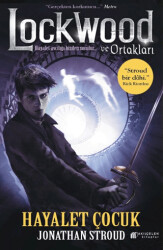 Lockwood ve Ortakları Hayalet Çocuk - Akıl Çelen Kitaplar