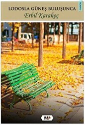 Lodosla Güneş Buluşunca - 1