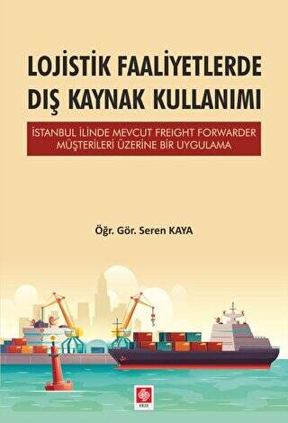 Lojistik Faaliyetlerde Dış Kaynak Kullanımı - 1