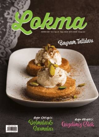 Lokma Aylık Yemek Dergisi Sayı: 127 Haziran 2025 - 1
