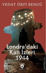 Londra’daki Kan İzleri 1944 - 1