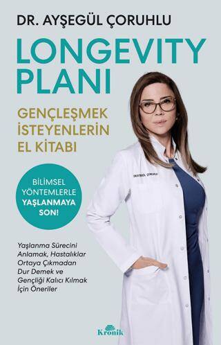 Longevity Planı - Gençleşmek İsteyenlerin El Kitabı - 1