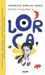 Lorca Bütün Oyunları 4 - 1