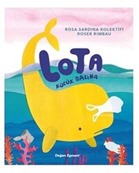 Lota Küçük Balina - Doğan Çocuk