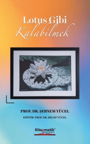 Lotus Gibi Kalabilmek - 1
