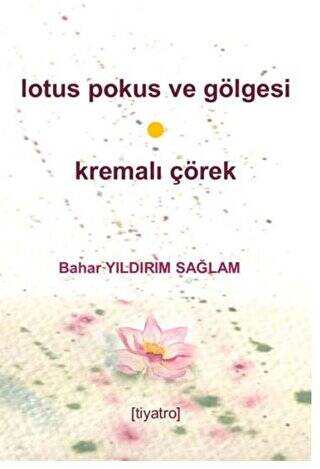 Lotus Pokus Ve Gölgesi & Kremalı Çörek - 1