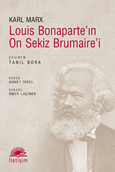 Louis Bonaparte’in On Sekiz Brumaire’i - İletişim Yayınevi