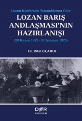 Lozan Barış Andlaşması`nın Hazırlanışı - 1