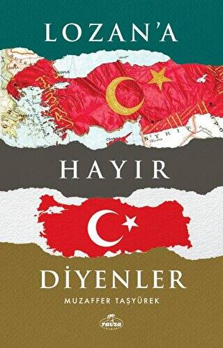 Lozan`a Hayır Diyenler - 1